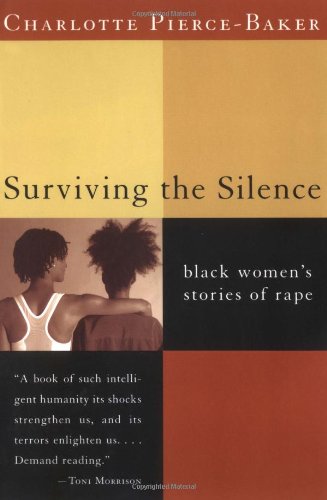 Surviving the Silence: Black Women's Stories of Rape