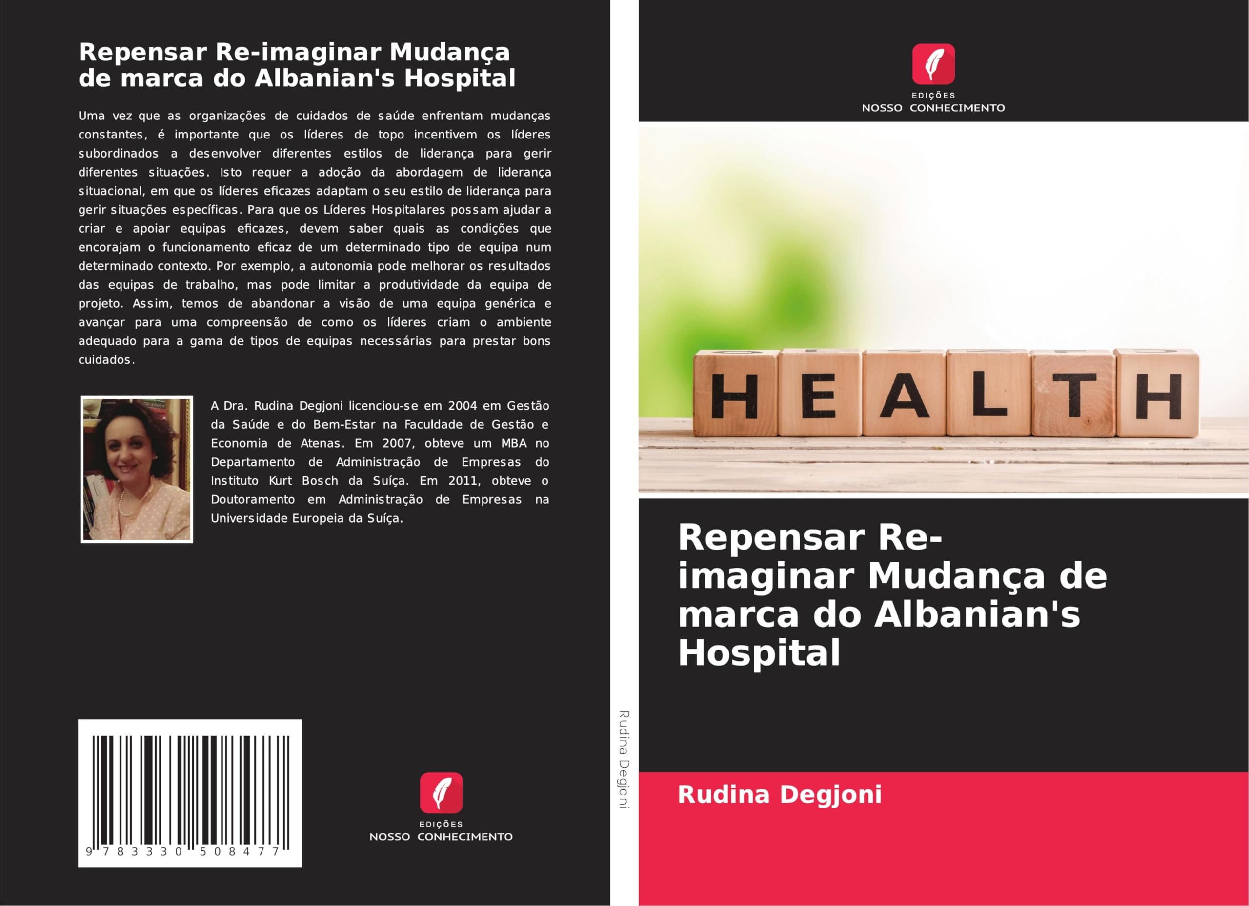 Repensar Re-imaginar Mudança de marca do Albanian's Hospital