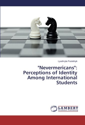 Nevermericans: Perceptions of Identity Among International Students