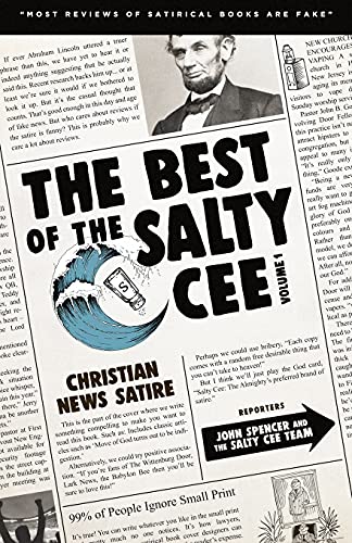 The Best of the Salty Cee Vol. 1: Christian News Satire
