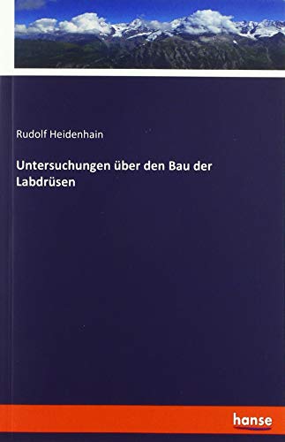 Untersuchungen über den Bau der Labdrüsen