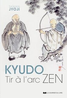 Kyudo, tir à l'arc zen von Jyoji, Taïkan | Buch | Zustand sehr gut