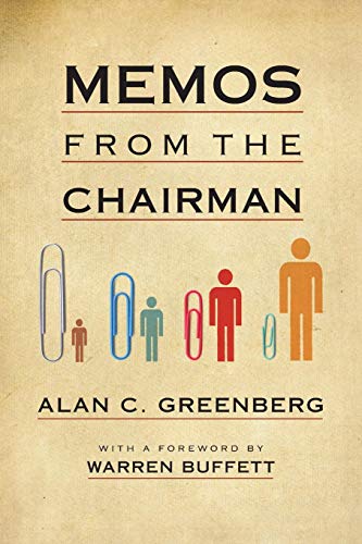 Greenberg, Alan C. Memos From The Chairman