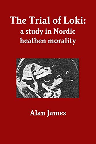 The Trial of Loki: a study in Nordic heathen morality