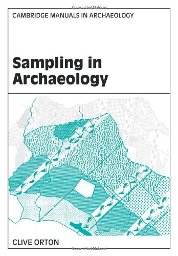 Sampling in Archaeology (Cambridge Manuals in Archaeology)