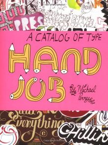 Hand Job A Catalog of Type