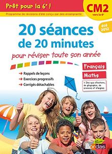 Prêt pour la 6e ! : 20 séances de 20 minutes pour réviser toute son année : CM2 vers la 6e, été 2012