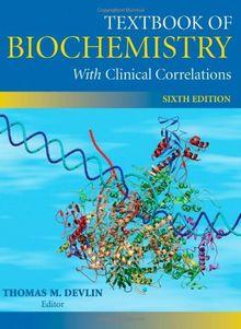 Textbook of Biochemistry With Clinical Correlations