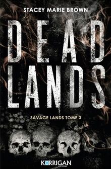 Savage lands. Vol. 3. Dead lands