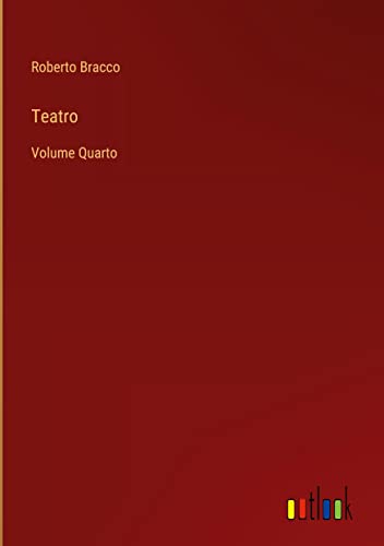 Teatro: Volume Quarto