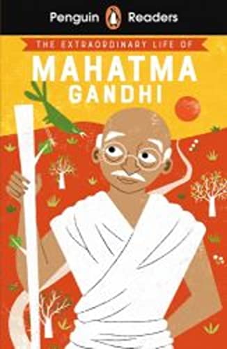 The Extraordinary Life of Mahatma Gandhi: Book with audio and digital version (Penguin Readers)