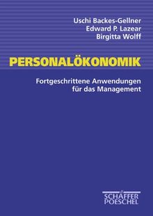 Personalökonomik: Fortgeschrittene Anwendungen für das Management