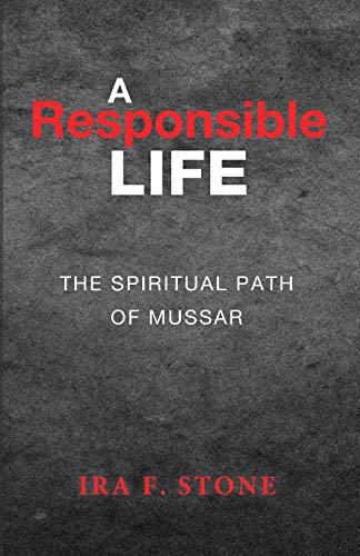 A Responsible Life: The Spiritual Path of Mussar