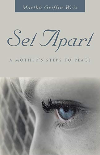 Set Apart: A Mothers Steps to Peace
