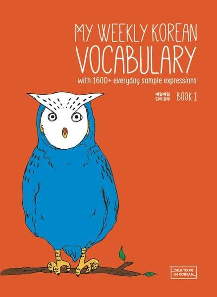 My Weekly Korean Vocabulary Book 1: with 1600+ everyday sample expressions