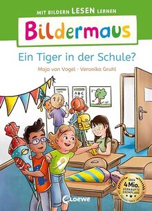 Bildermaus - Ein Tiger in der Schule?: Mit Bildern lesen lernen - Ideal für die Vorschule und Leseanfänger ab 5 Jahren - Mit Leselernschrift ABeZeh