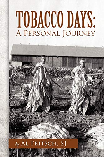 Tobacco Days: A Personal Journey