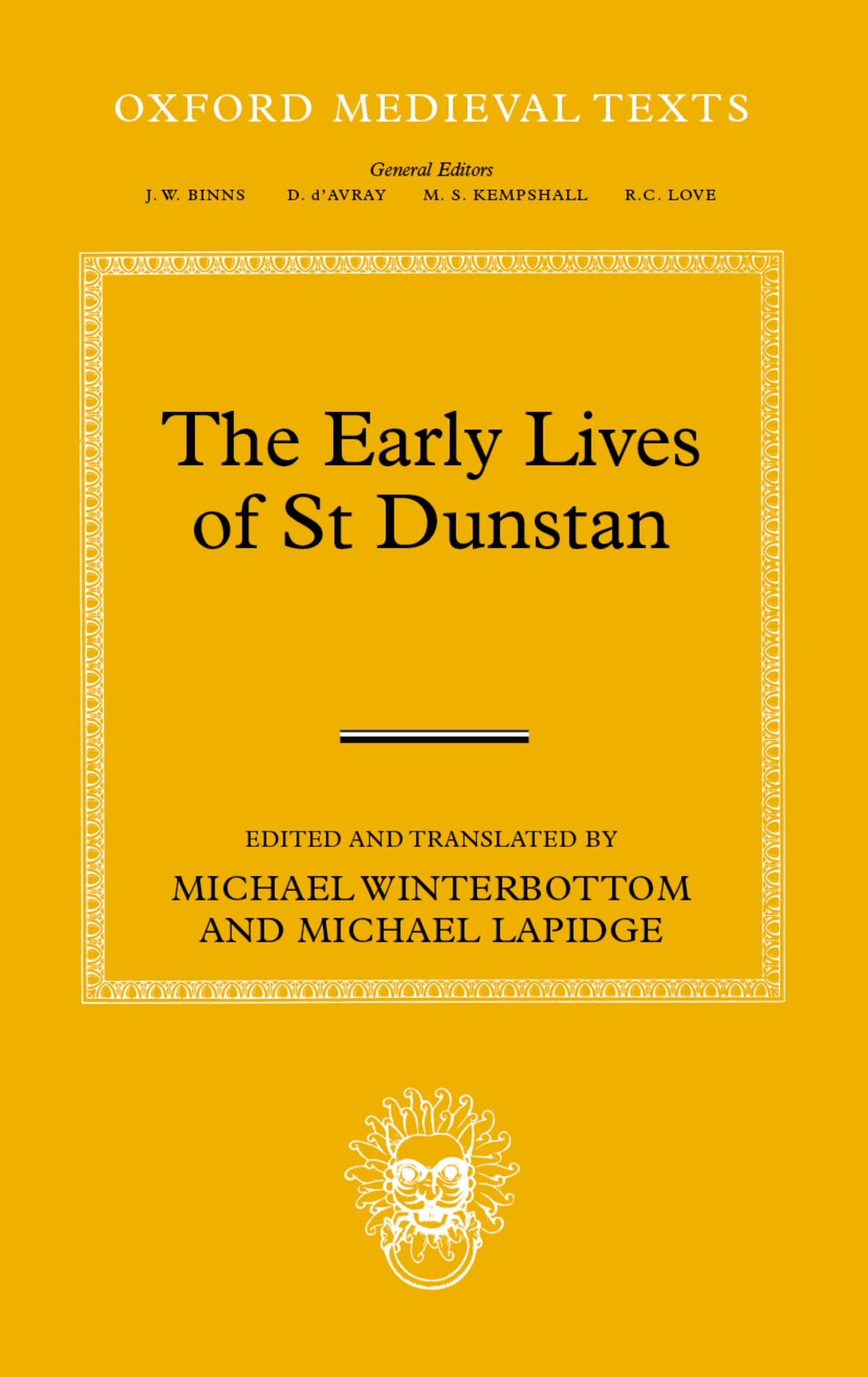 Early Lives of St Dunstan (Oxford Medieval Texts)