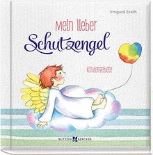 Mein lieber Schutzengel: Kindergebete