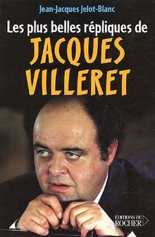 Les Plus Belles Répliques de Jacques Villeret von Jean-Jacques Jelot-Blanc | Buch | Zustand sehr gut