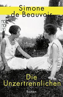 Die Unzertrennlichen: Der persönlichste Roman der französischen Feministin
