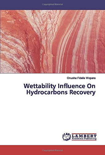 Wettability Influence On Hydrocarbons Recovery