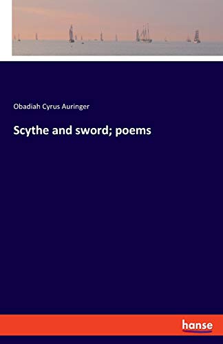 Scythe and sword; poems