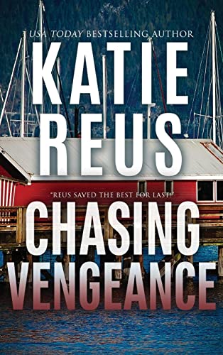 Chasing Vengeance (Redemption Harbor, Band 7)