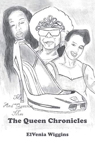 The Queen Chronicles: Me and Queenie Mae