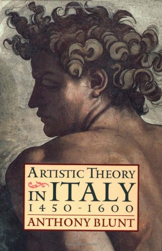 Artistic Theory in Italy, 1450-1600 (Oxford Paperbacks)