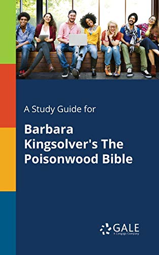 A Study Guide for Barbara Kingsolver's The Poisonwood Bible