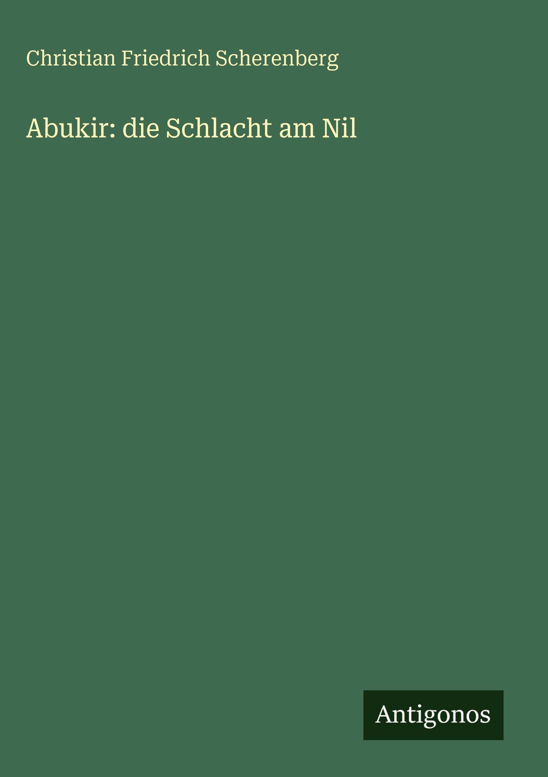 Abukir: die Schlacht am Nil
