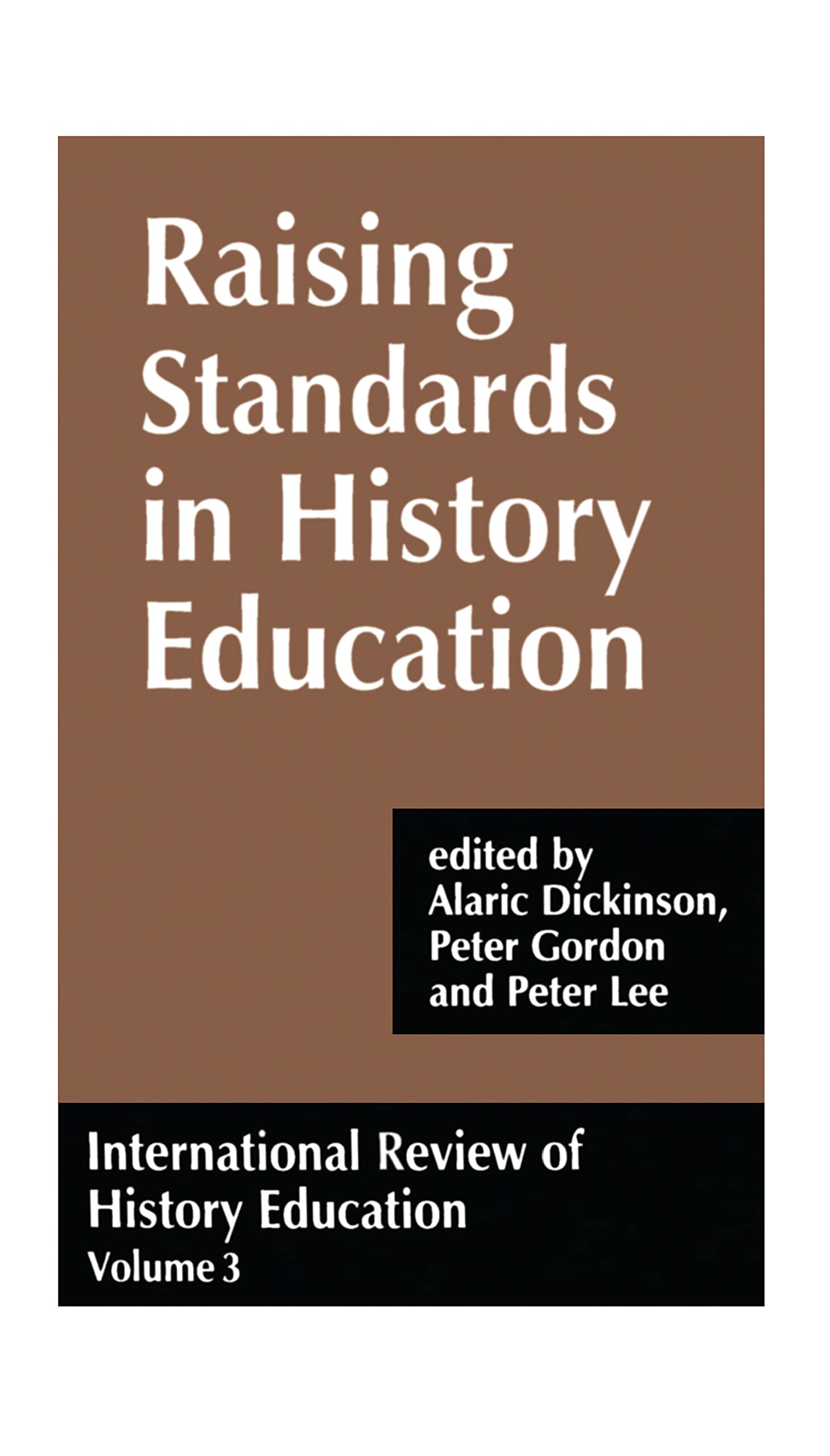 International Review of History Education: International Review of History Education, Volume 3 (Woburn Education Series, Band 3)
