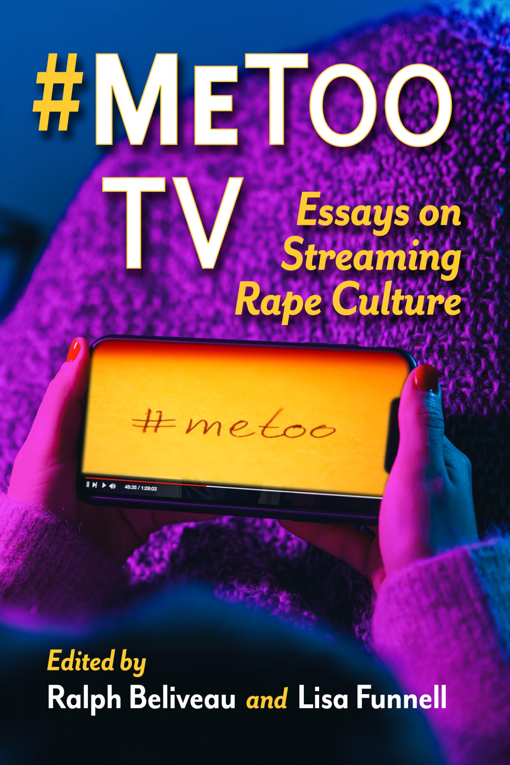 #MeToo TV: Essays on Streaming Rape Culture