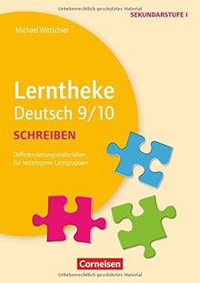 Lerntheke - Deutsch / Schreiben 9/10: Differenzierungsmaterial für heterogene Lerngruppen. Kopiervorlagen