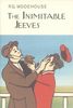The Inimitable Jeeves (Everyman's Library P G WODEHOUSE)