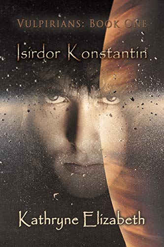 Isirdor Konstantin: Vulpirians: Book One