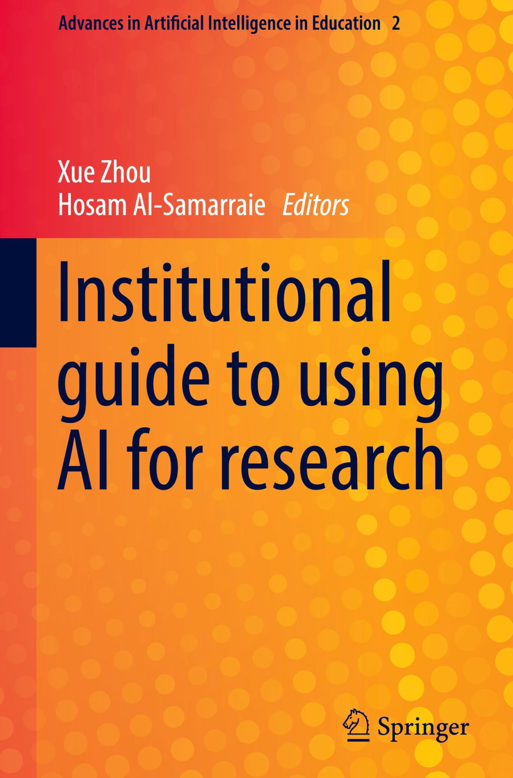 Institutional guide to using AI for research (Advances in Artificial Intelligence in Education, 2, Band 2)