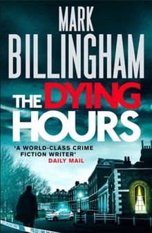 Dying Hours (Tom Thorne Novels)