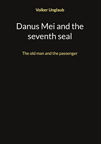 Danus Mei and the seventh seal: The old man and the passenger