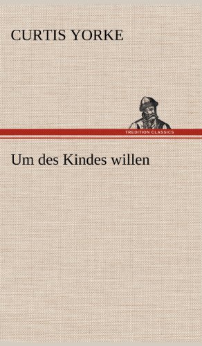 Um des Kindes willen
