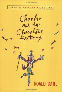 Charlie and the Chocolate Factory (Puffin Modern Classics)