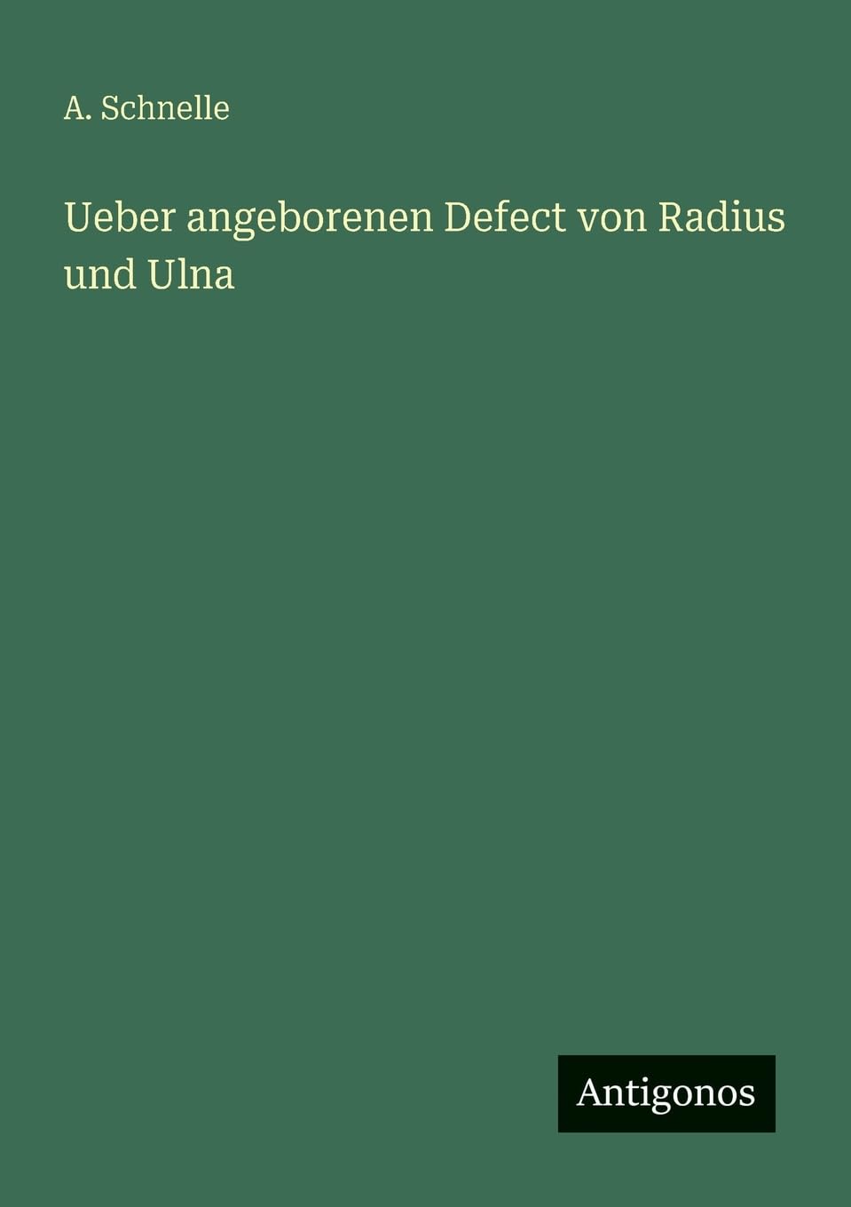 Ueber angeborenen Defect von Radius und Ulna