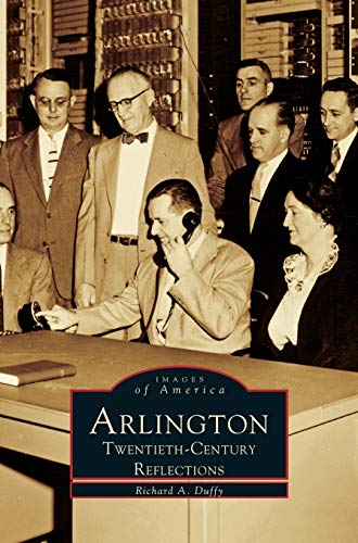 Arlington: : Twentieth-Century Reflections