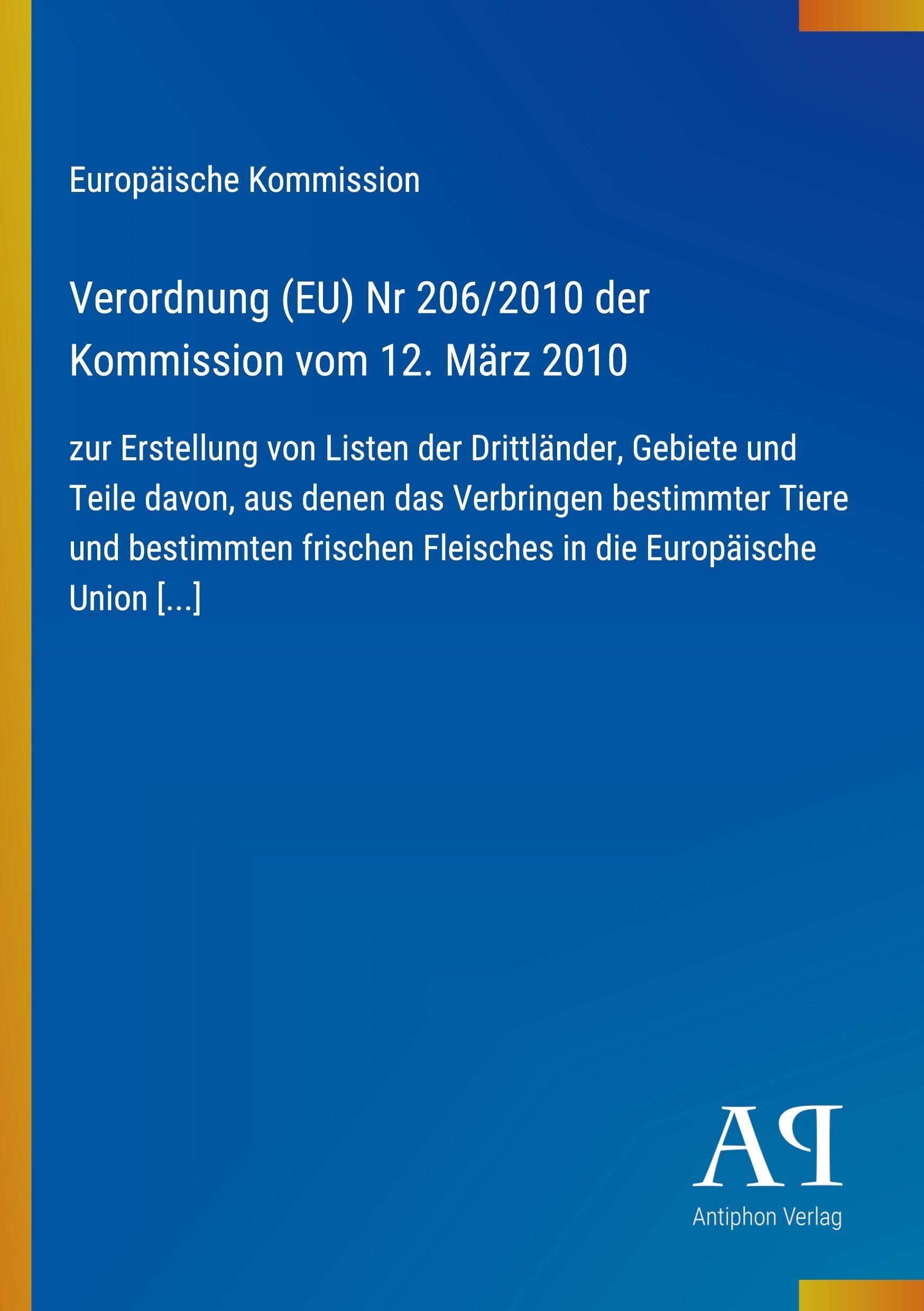 Verordnung (EU) Nr 206/2010 der Kommission vom 12. März 2010