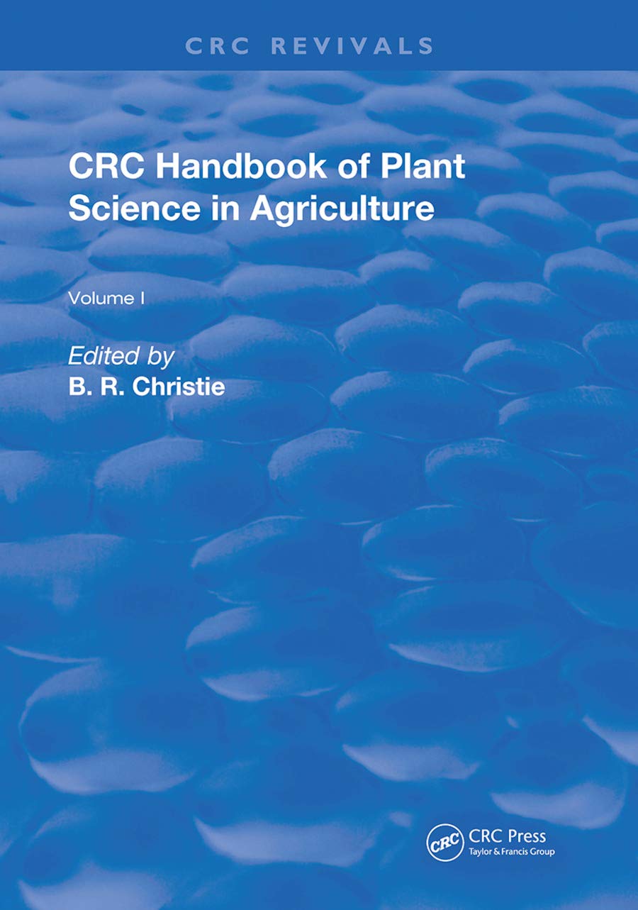 CRC Handbook of Plant Science in Agriculture (Routledge Revivals, Band 1)
