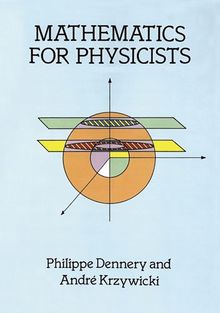 Mathematics for Physicists (Dover Books on Mathematics)