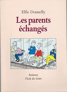 Les parents échangés