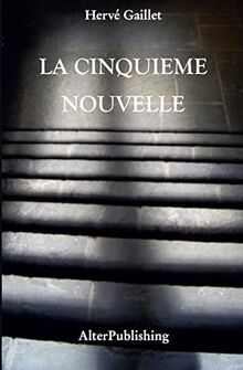 La cinquième nouvelle