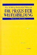 Die Praxis der Weiterbildung